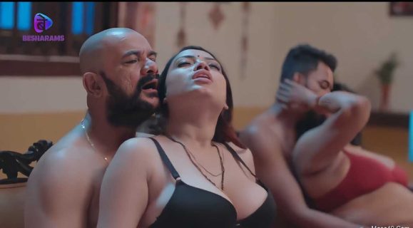 Adla Badli 2023 Besharams Originals Hindi Porn Web Series Ep 6