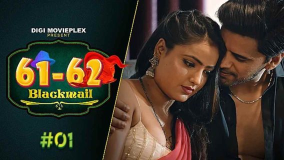 Blackmail 2023 Digi Movieplex Porn Web Series Episode 1