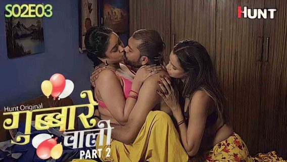 Gubare Wali 2 2023 Hunt Cinema Hindi Hot Porn Web Series Ep 3