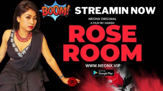 Rose Room 2023 Neonx Originals Hindi Hot Short Film