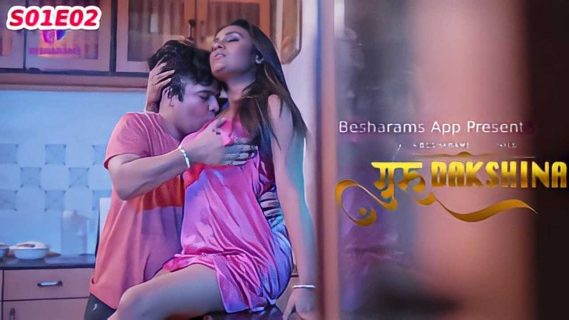Guru Dakshina 2023 Besharams Hindi Porn Web Series Episode 2