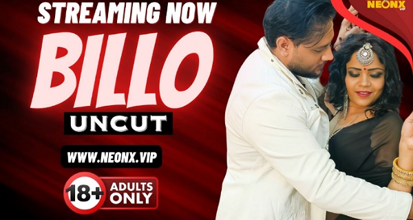 Billo 2024 Neonx Vip Originals Hindi Uncut Porn Video