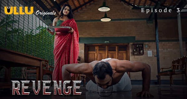 Revenge 2024 Ullu Originals Hindi Porn Web Series Episode 3