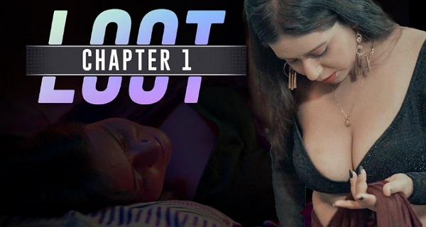 Loot 2024 Cultflix Hindi Hot Porn Web Series Ep 1