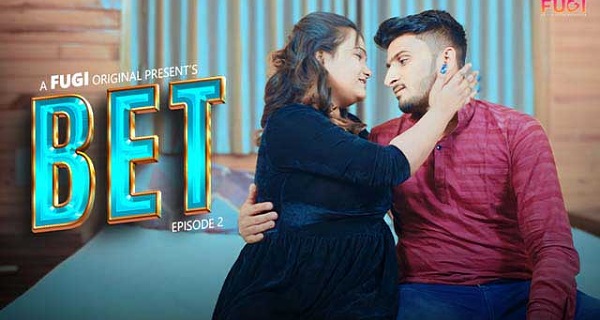 Bet 2024 Fugi App Originals Hindi Uncut Porn Web Series Ep 2