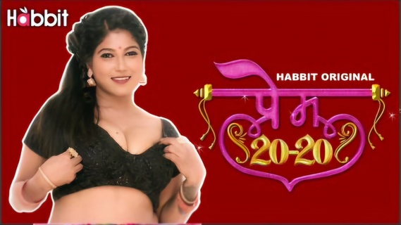 Prem 20-20 2024 Habbit Movies Hindi Porn Web Series Ep 2